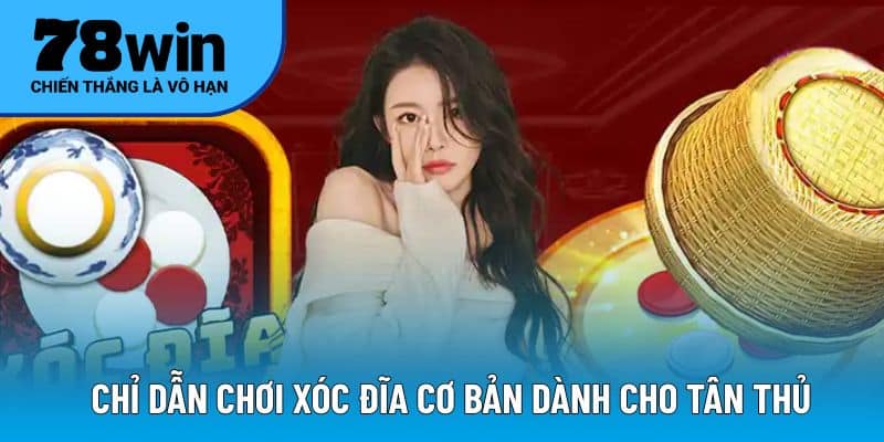 Chỉ dẫn chơi xóc đĩa cơ bản dành cho tân thủ